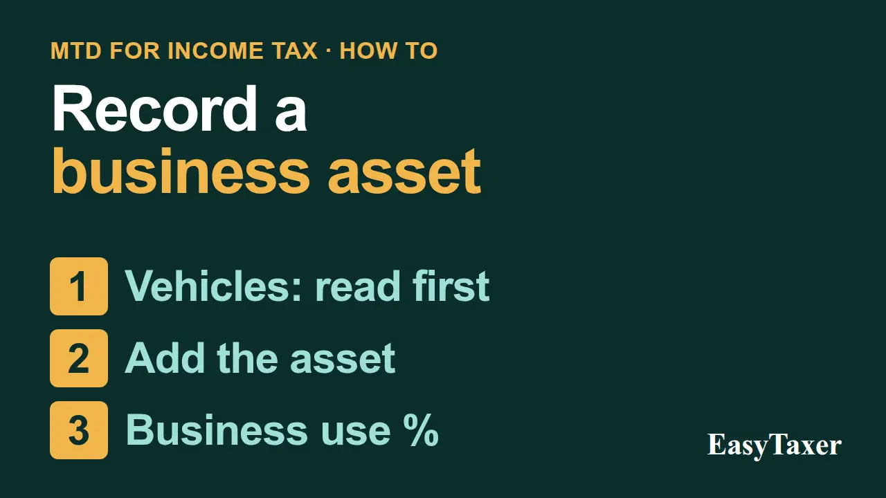 A still from the video: a dark green title slide labelled MTD for Income Tax, How to, listing three numbered steps, Vehicles: read first, Add the asset, and Business use %, with the EasyTaxer logo in the corner, under the title Record a business asset.