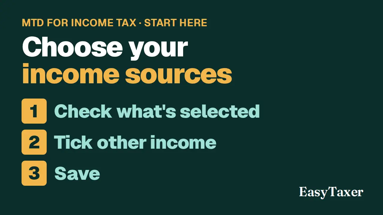 A still from the video: a dark green title slide labelled MTD for Income Tax, Start here, listing three numbered steps, Check what's selected, Tick other income, and Save, with the EasyTaxer logo in the corner, under the title Choose your income sources.