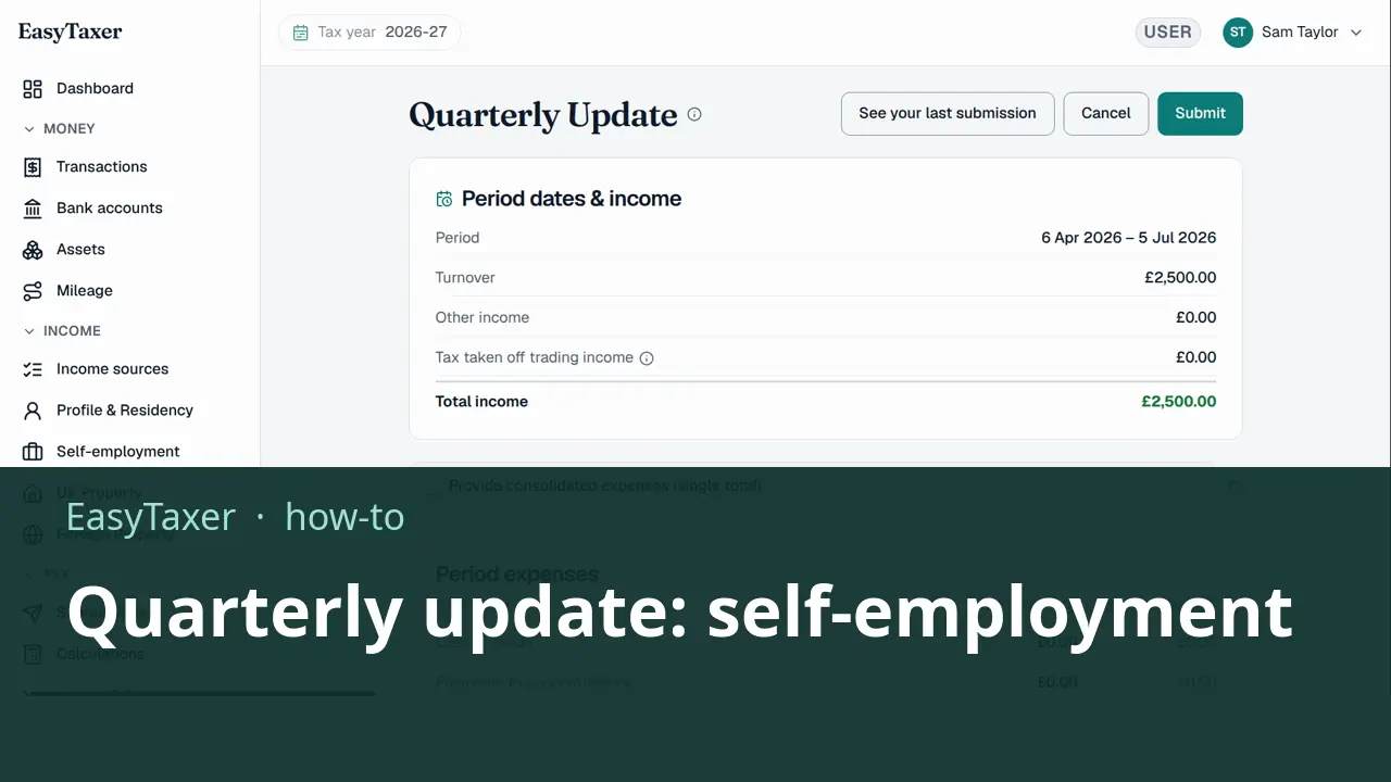 A still from the video: the EasyTaxer quarterly update page for a self-employment business, showing the period (6 April to 5 July 2026), the turnover and the total income, with the Submit button above them, under the title Quarterly update: self-employment.